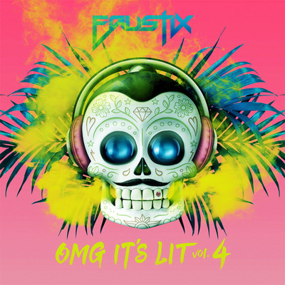 アルバム/OMG It's LIT Vol. 4/Faustix