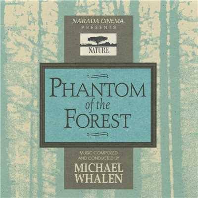 アルバム/Phantom Of The Forest/Michael Whalen
