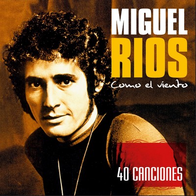 アルバム/Como el Viento/Miguel Rios