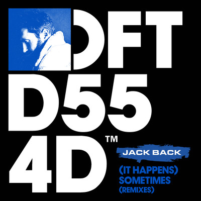 (It Happens) Sometimes (David Penn Extended Remix)/Jack Back