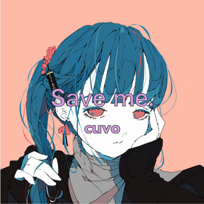 シングル/Save me./cuvo