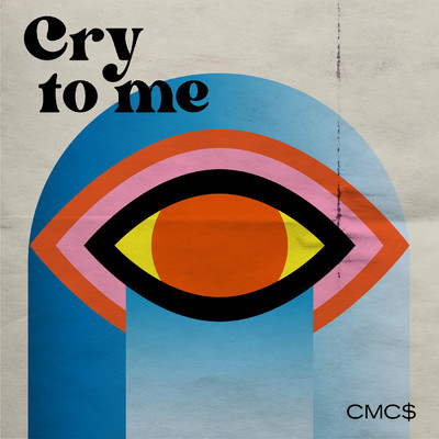 シングル/Cry To Me/CMC$