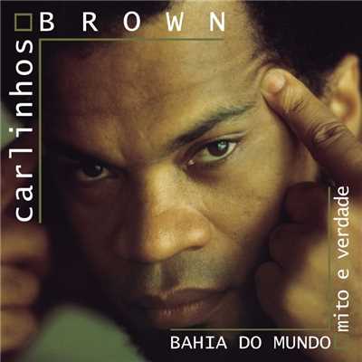 Crendice/Carlinhos Brown