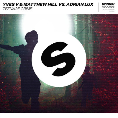 シングル/Teenage Crime (Instrumental Extended Mix)/Yves V & Matthew Hill vs. Adrian Lux