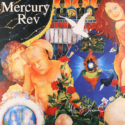 アルバム/All is Dream/Mercury Rev