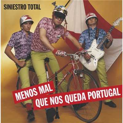 アルバム/Menos Mal Que Nos Queda Portugal/Siniestro Total
