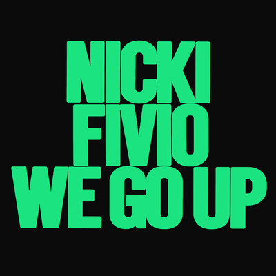 アルバム/We Go Up (Explicit) (featuring Fivio Foreign)/ニッキー・ミナージュ