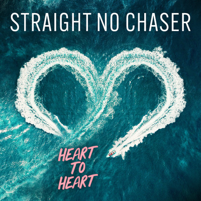 シングル/Heart to Heart/Straight No Chaser