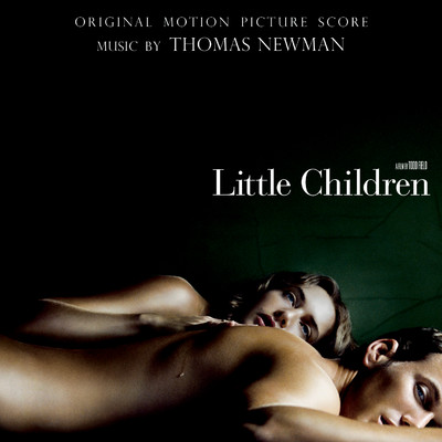 アルバム/Little Children (Original Motion Picture Score)/トーマス・ニューマン