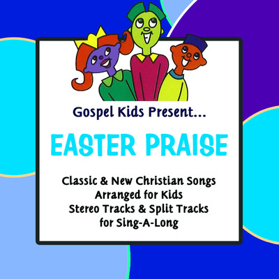 アルバム/Gospel Kids Present Easter Praise/Gospel Kids