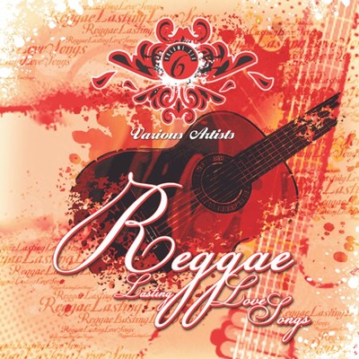 Reggae Lasting Love Songs Vol. 6/Various Artists