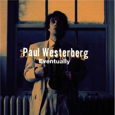 シングル/Time Flies Tomorrow/Paul Westerberg