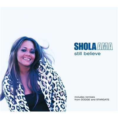 シングル/Still Believe (10° Below Deep Vocal Mix)/Shola Ama