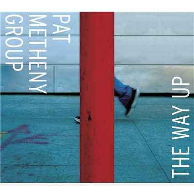 The Way Up: Part Three/Pat Metheny