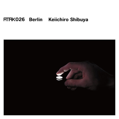 アルバム/ATAK026 Berlin/渋谷慶一郎