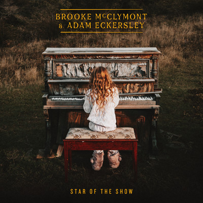 シングル/Star Of The Show/Brooke McClymont & Adam Eckersley