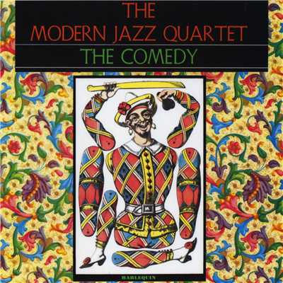 アルバム/The Comedy/The Modern Jazz Quartet