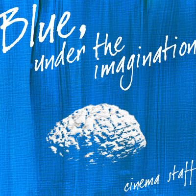 アルバム/Blue,under the imagination/cinema staff
