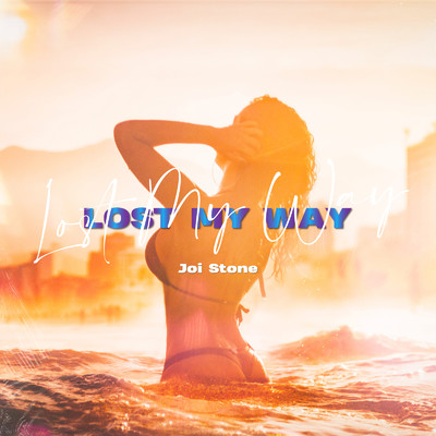 シングル/Lost My Way/Joi Stone