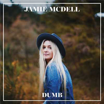 シングル/Dumb/Jamie McDell