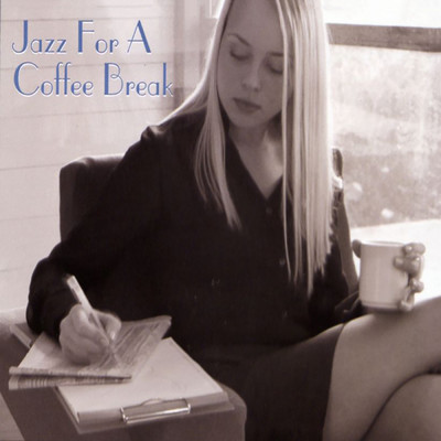Jazz For A Coffee Break/Various Artists
