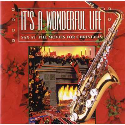 アルバム/It's A Wonderful Life: Sax At The Movies For Christmas/Jazz At The Movies Band