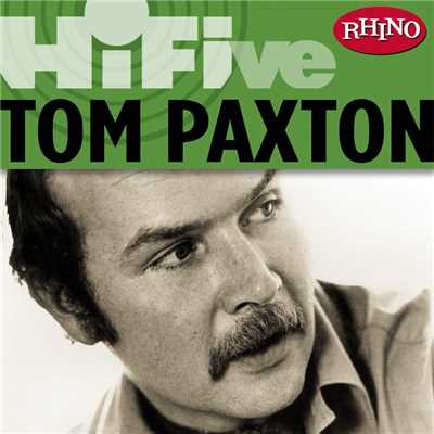 アルバム/Rhino Hi-Five: Tom Paxton/Tom Paxton