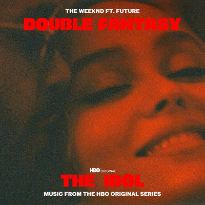 アルバム/Double Fantasy (Explicit) (featuring Future)/ザ・ウィークエンド