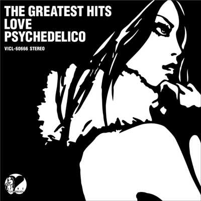 THE GREATEST HITS/LOVE PSYCHEDELICO