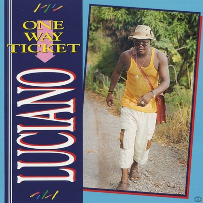 One Way Ticket/Luciano