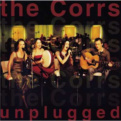 アルバム/The Corrs Unplugged/ザ・コアーズ