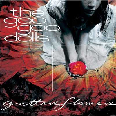 アルバム/Gutterflower/Goo Goo Dolls