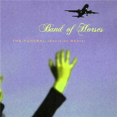 シングル/The Funeral (Excision Remix)/Band of Horses