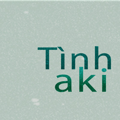 アルバム/Tinh/aki