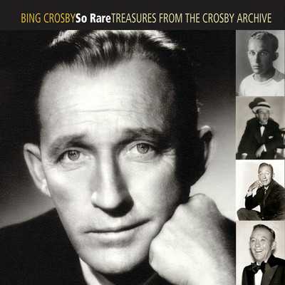 アルバム/So Rare: Treasures From The Crosby Archive/ビング・クロスビー