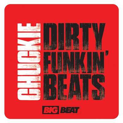 シングル/Dirty Funkin Beats/Chuckie