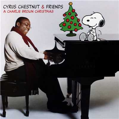 アルバム/A Charlie Brown Christmas/Cyrus Chestnut