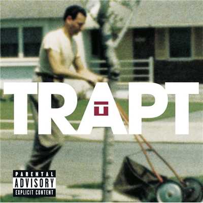 When All Is Said And Done/Trapt