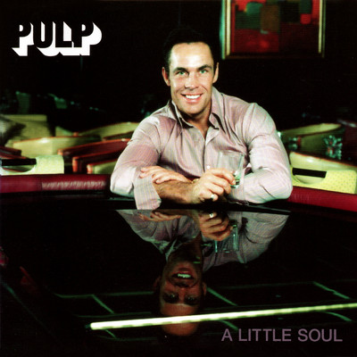 アルバム/A Little Soul EP/パルプ