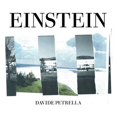 Einstein/Davide Petrella