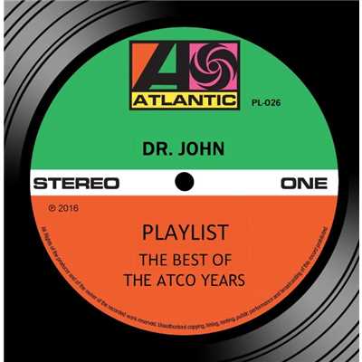 アルバム/Playlist: The Best Of The Atco Years/Dr. John