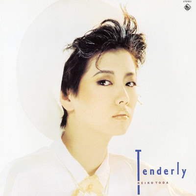 Tenderly／KEIKO Toda/戸田恵子