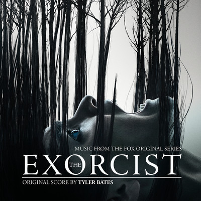 アルバム/The Exorcist (Music from the Fox Original Series)/Tyler Bates