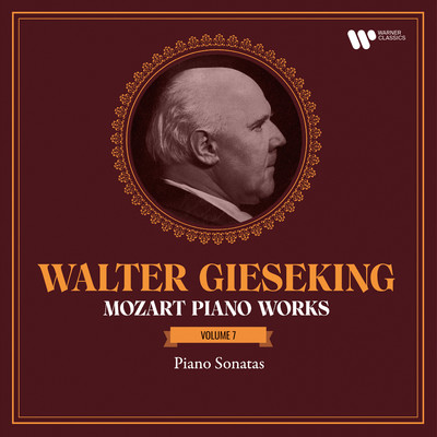 Mozart: Piano Works, Vol. 7. Piano Sonatas, K. 533, 545 ”Sonata facile”, 570, 576 & 547a/Walter Gieseking