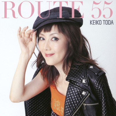 アルバム/ROUTE 55/戸田恵子