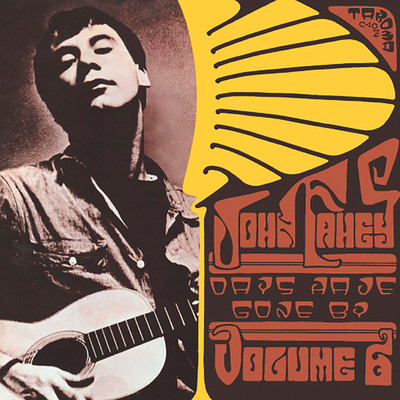 Days Have Gone By/John Fahey