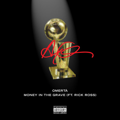 Money In The Grave (Explicit) (featuring Rick Ross)/ドレイク