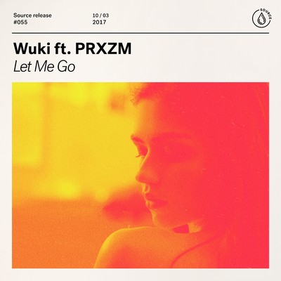 シングル/Let Me Go (feat. PRXZM)/Wuki