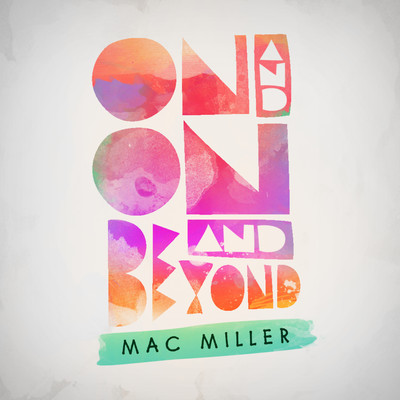 アルバム/On And On And Beyond/Mac Miller