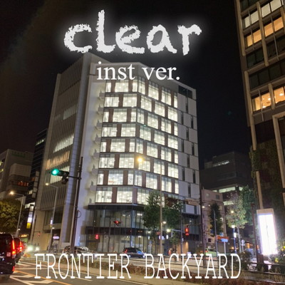 シングル/clear/FRONTIER BACKYARD